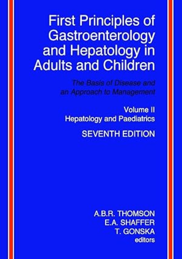 Cover of First Principles of Gastroenterology and Hepatology in Adults & Children - Part 2