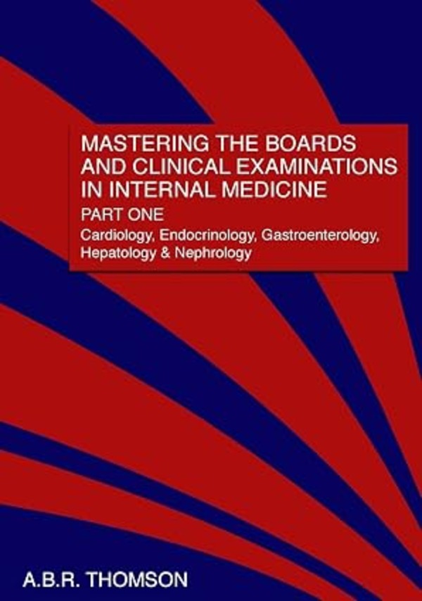 Cover of Mastering the Boards and Clinical Examinations in Internal Medicine - Part 1